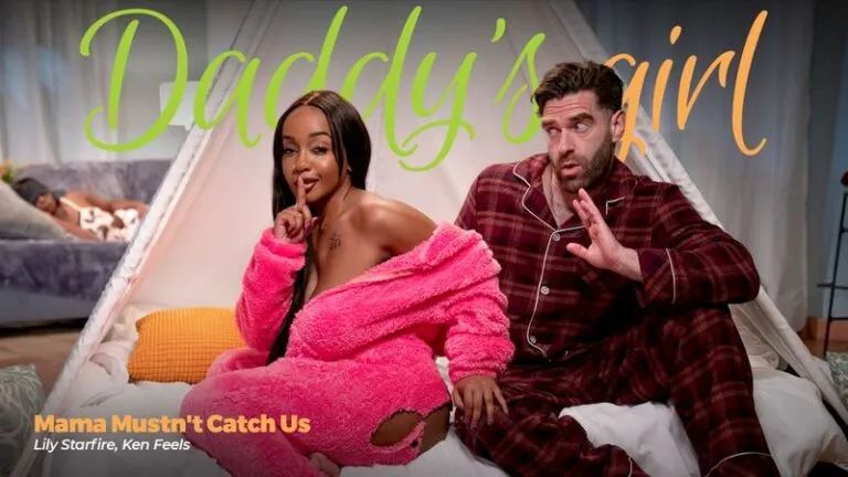 Daddy’s Girl – Mama Mustn’t Catch Us